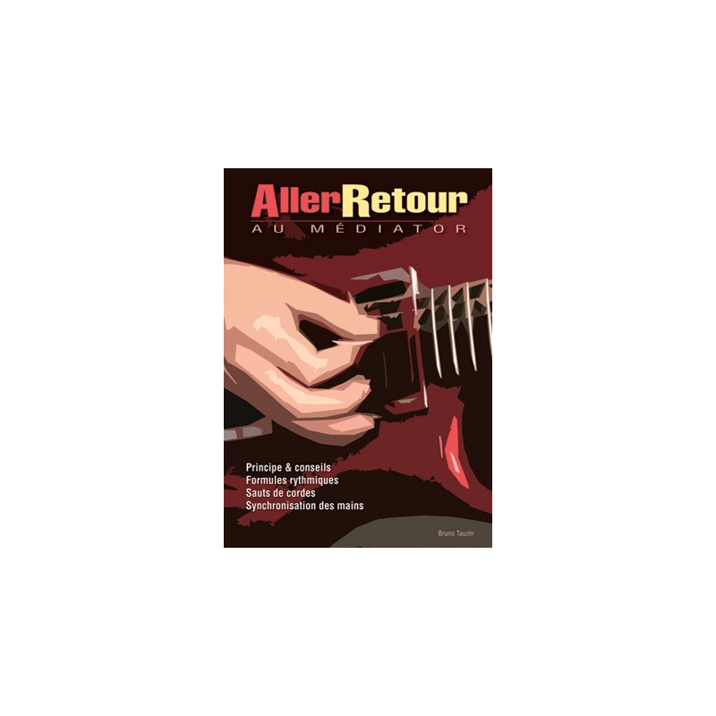 Aller-Retour Au Mediator Guitar - Bruno Tauzin