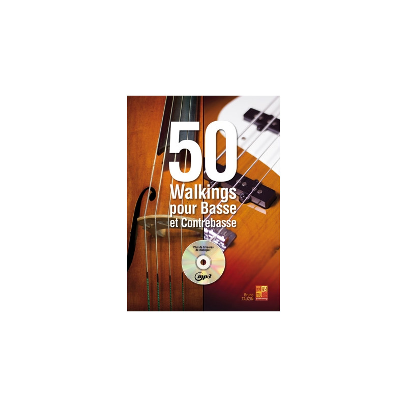 50 Walkings pour Basse et Contrebasse Bass - Bruno Tauzin (+ audio)
