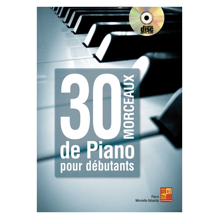 30 Morceaux De Piano Pour Debutants - Sebastia Minvielle (+ audio)
