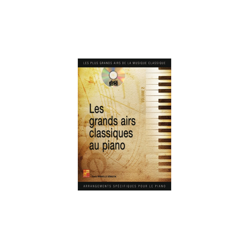 Les grands airs classiques au piano - Volume 2 - Sebastian Minvielle (+ audio)