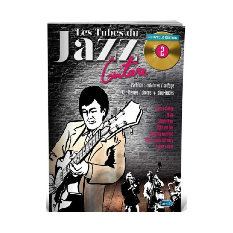 Les Tubes Du Jazz Guitare Volume 2 -  (+ audio)