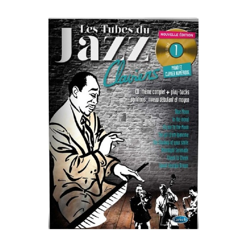 Les Tubes Du Jazz Claviers Volume 1 -  (+ audio)