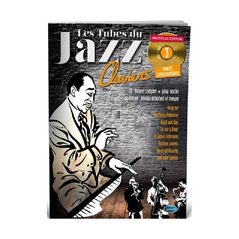 Les Tubes Du Jazz Claviers Volume 3 -  (+ audio)