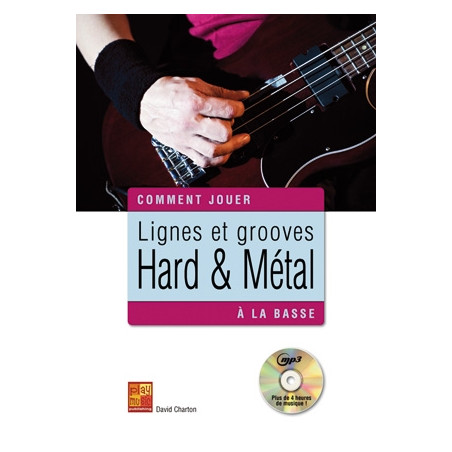Comment Jouer Lignes Et Grooves Hard & Metal - Guitare (+ audio)