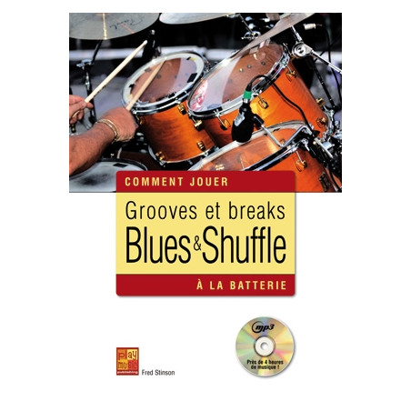 Comment Jouer: Grooves Et Breaks Blues & Shuffle - Fred Stinson (+ audio)