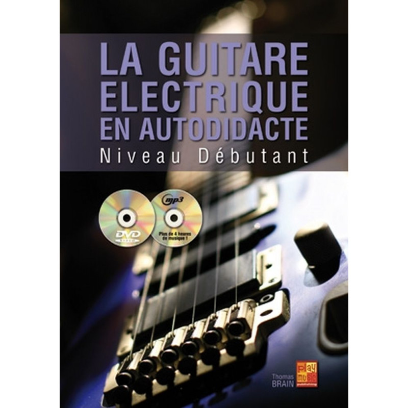La Guitare Électrique En Autodidacte - Débutante - Thomas Brain (+ audio)