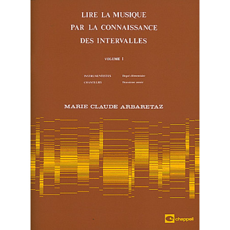 Lire la musique par la connaissance Vol. 1 - Marie Claude Arbaretaz