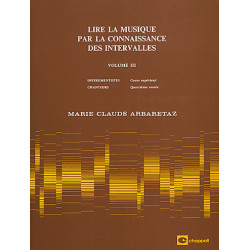 Lire la musique par la connaissance vol. 3 - Marie Claude Arbaretaz