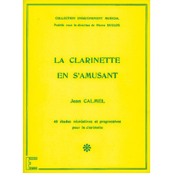 La Clarinette en s'amusant - Jean Calmel