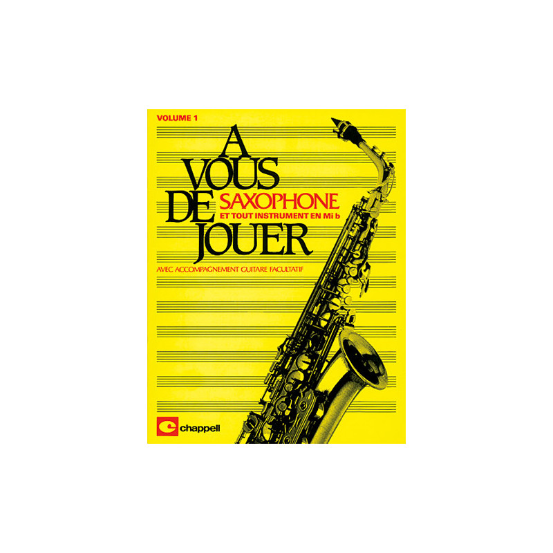 A Vous De Jouer Saxophone Vol 1