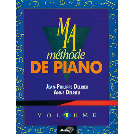 Ma Methode De Piano Vol 1  - A. Delrieu (+ audio)