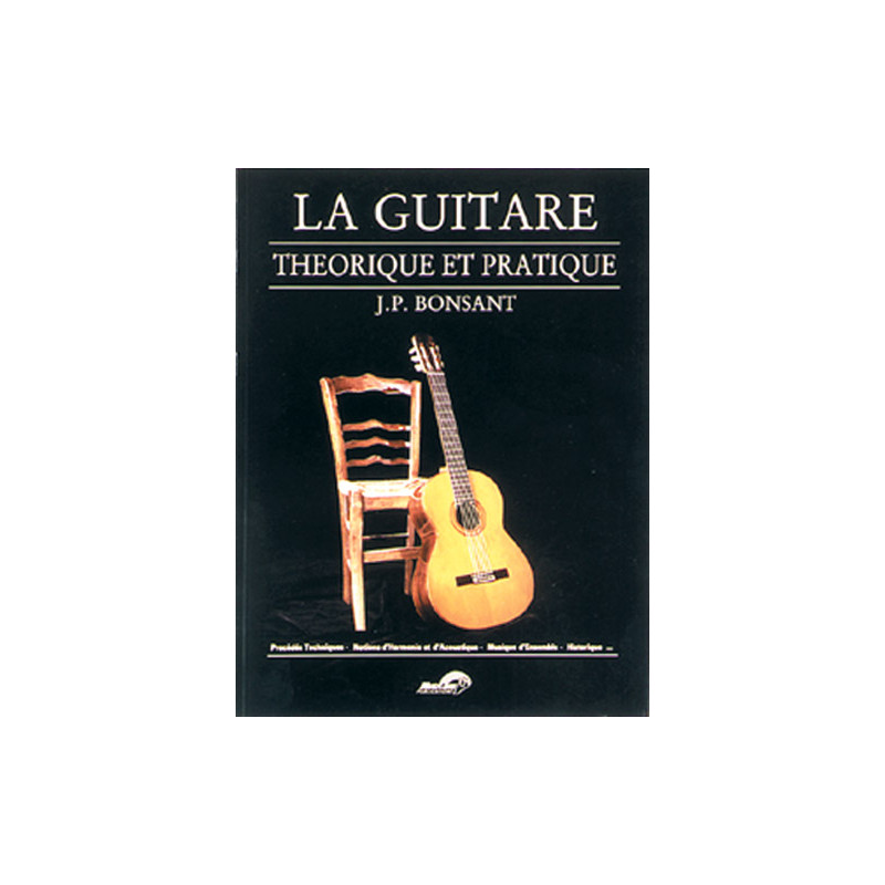 La Guitare Theorique Et Pratique - Jean Pierre Bonsant