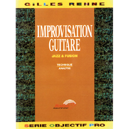 Improvisation Guitare Jazz and Fusion - Gilles Renne