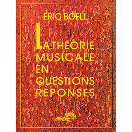 La Théorie Musicale en Questions-Réponses - Eric Boell