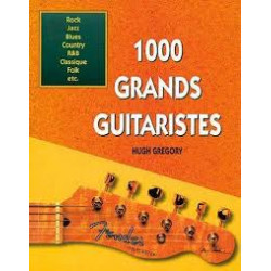 1000 Great Guitarists - Hugh Gregory