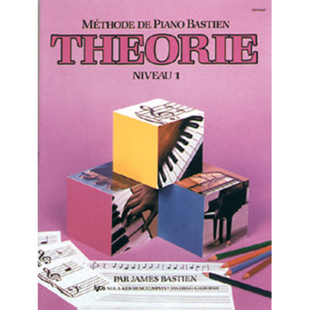 Méthode de Piano Bastien : Théorie, Niveau 1  - James Bastien