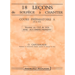 18 Leçons Solfège à chanter : Cours Préparatoire A - Odette Gartenlaub - clé de SOL avec accompagnement