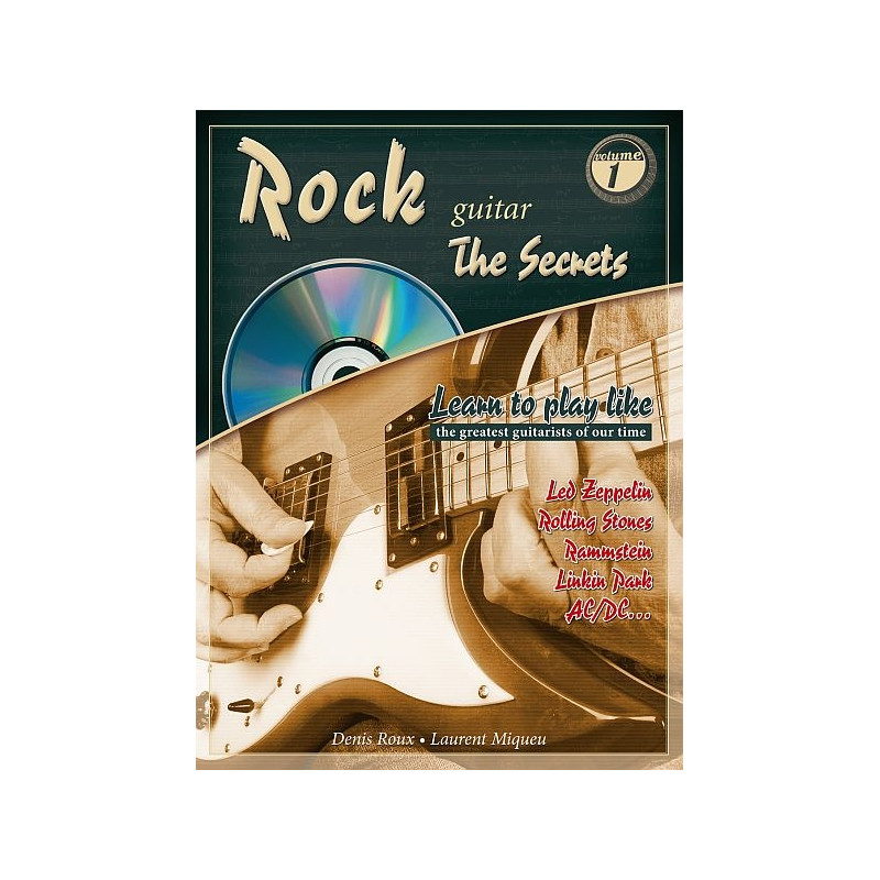 Rock Guitar The Secrets 1 - Denis Roux (+ audio)