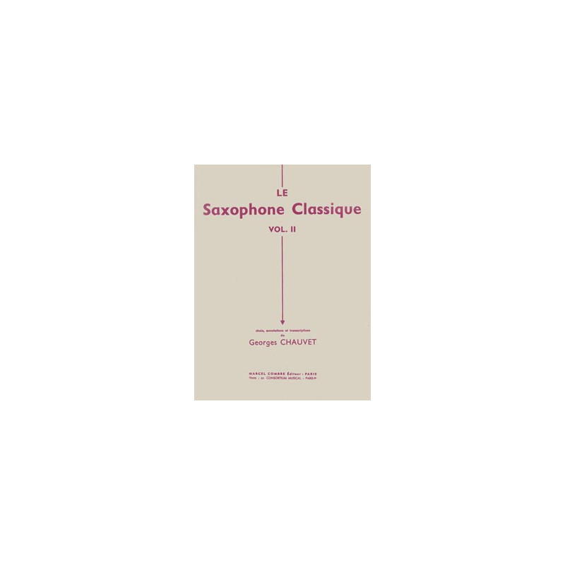 Le Saxophone classique Vol.1 - G. Chauvet