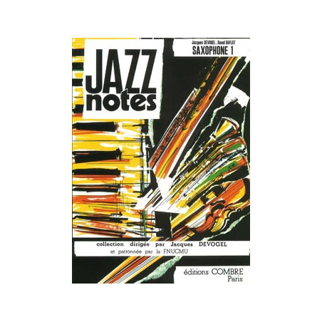 Jazz Notes Saxophone 1 : Tiffany - Lido - Jacques Devogel, Raoul Duflot