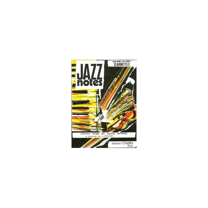 Jazz Notes Clarinette 3 : Gladys - Indicatif - Jacques Devogel, Serge Lecussant