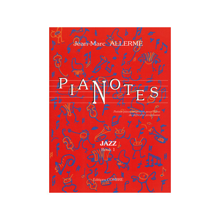 Pianotes Jazz - book 1 - Jean-Marc Allerme