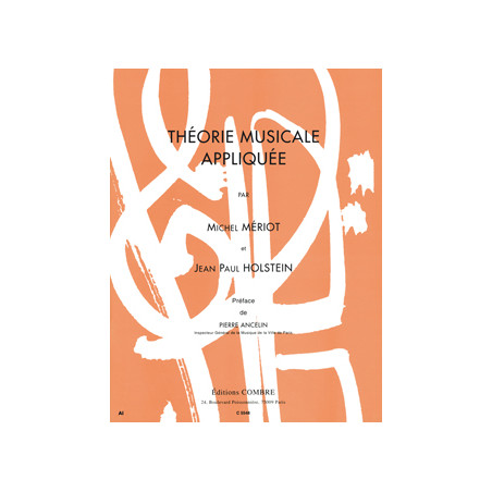 Théorie musicale appliquée Vol.1 et 2 regroupés - Michel Meriot, Jean-Paul Holstein