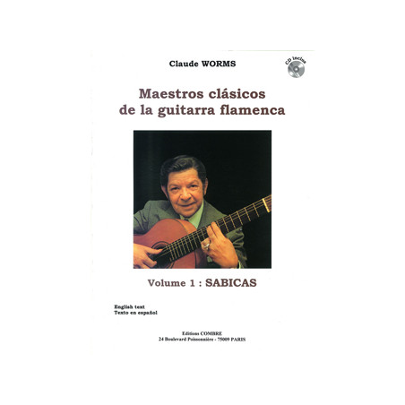 Maestros clasicos de la guitarra flamenca Vol.1 - Claude Worms (+ audio)
