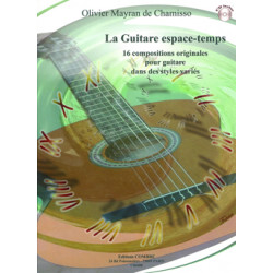 La Guitare espace-temps (16 pièces) - Olivier Mayran de Chamisso (+ audio)