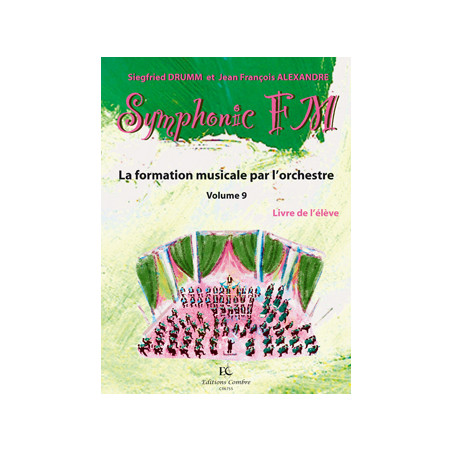 Symphonic FM Vol.9 : Elève : Flûte - Siegfried Drumm, Jean-Francois Alexandre