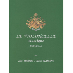 Le Violoncelle classique Vol.A - Jean Brizard, Henri Classens