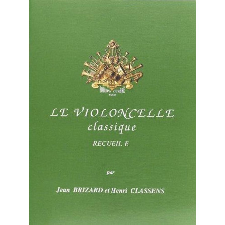 Le Violoncelle classique Vol.E - Jean Brizard, Henri Classens