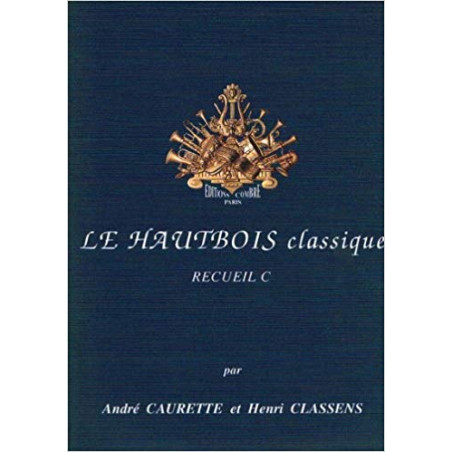 Le Hautbois classique Vol.C - André Caurette, Henri Classens