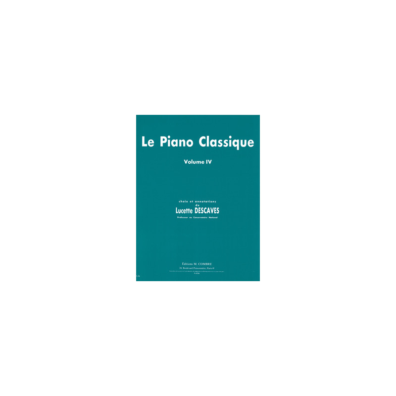 Le Piano classique Vol.4 - Lucette Descaves