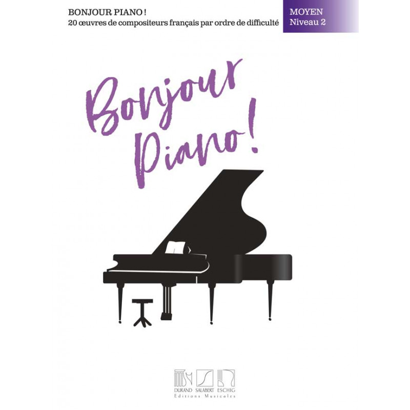 Bonjour, piano ! Moyen, niveau 2