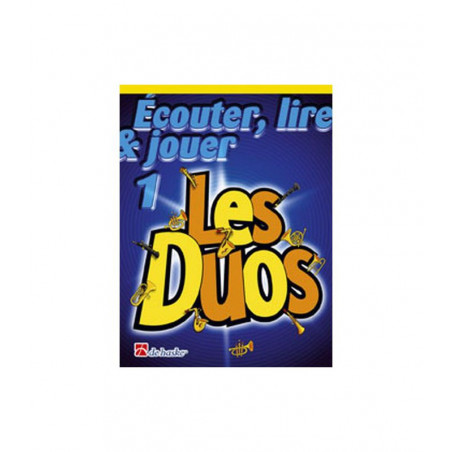Écouter, Lire & Jouer 1 - Les Duos - Jean Castelain, Michiel Oldenkamp - Bb Trumpet / Cornet / Baritone / Euphonium / Flugel H