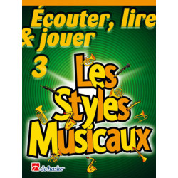 Écouter, Lire & Jouer 3 - Les Styles Musicaux - Jean Castelain, Michiel Oldenkamp - Haut-bois