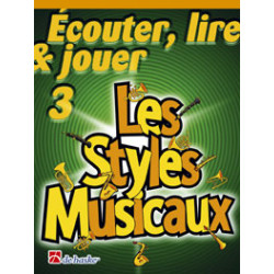 Écouter, Lire & Jouer 3 - Les Styles Musicaux - Jean Castelain, Michiel Oldenkamp - Trombone