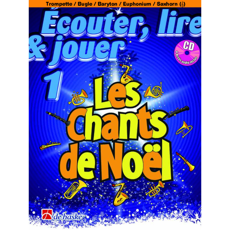 Écouter, lire & jouer 1 - Les Chants de Noël (+ audio) - Trompette