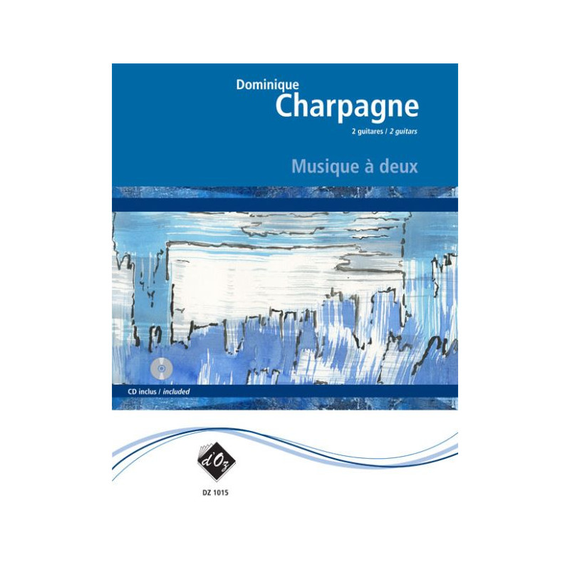 Musique à deux - Dominique Charpagne - Guitare (+ audio)