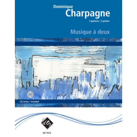 Musique à deux - Dominique Charpagne - Guitare (+ audio)