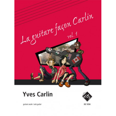 La guitare façon Carlin, vol. 1 - Yves Carlin