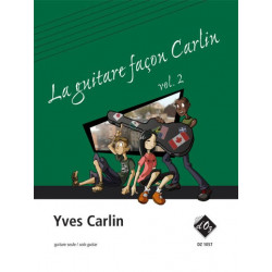 La guitare façon Carlin, vol. 2 - Yves Carlin