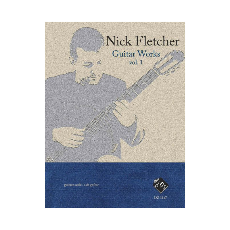 Guitar Works, vol. 1 - Nick Fletcher