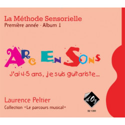 La méthode sensorielle, 1ère année, Album 1 - Laurence Peltier - Guitare