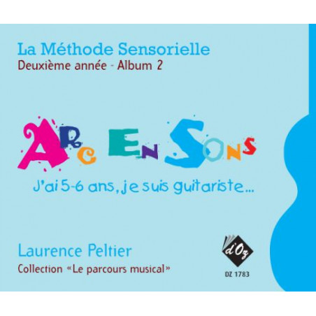 La méthode sensorielle, 2e année, Album 2 - Laurence Peltier - Guitare