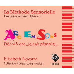 La méthode sensorielle, 1ère année, Album 1 - Elisabeth Navarra