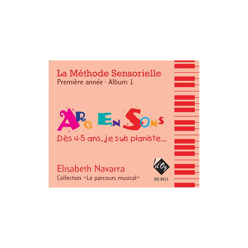 La méthode sensorielle, 1ère année, Album 1 - Elisabeth Navarra