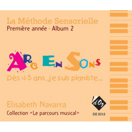 La méthode sensorielle, 1ère année, Album 2 - Elisabeth Navarra