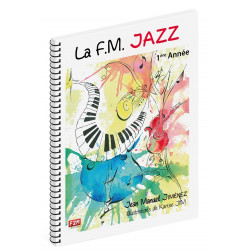 La F.M Jazz 1ère Année - Jean Manuel Jiménez